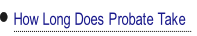 How Long Does Probate Take.