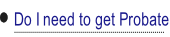 Do I need to get Probate.