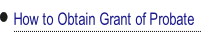 How to Obtain Grant of Probate.